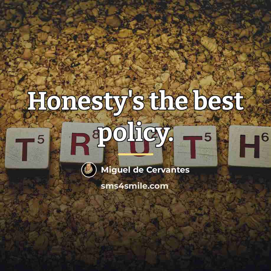 “Honesty's the best policy.…” quote by Miguel de Cervantes