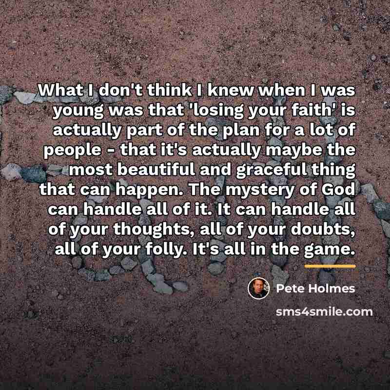 “What I don't think I knew when I was young…” quote by Pete Holmes