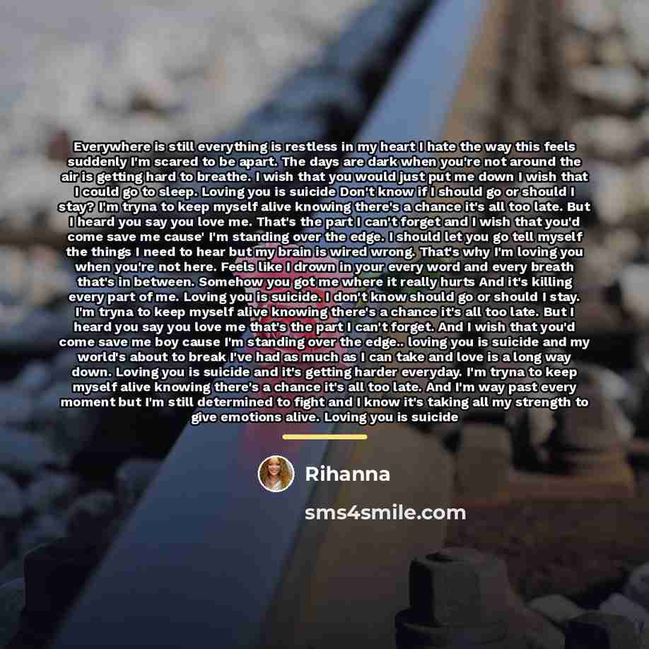 “Everywhere is still everything is restless in my heart I…” quote by RiHanna