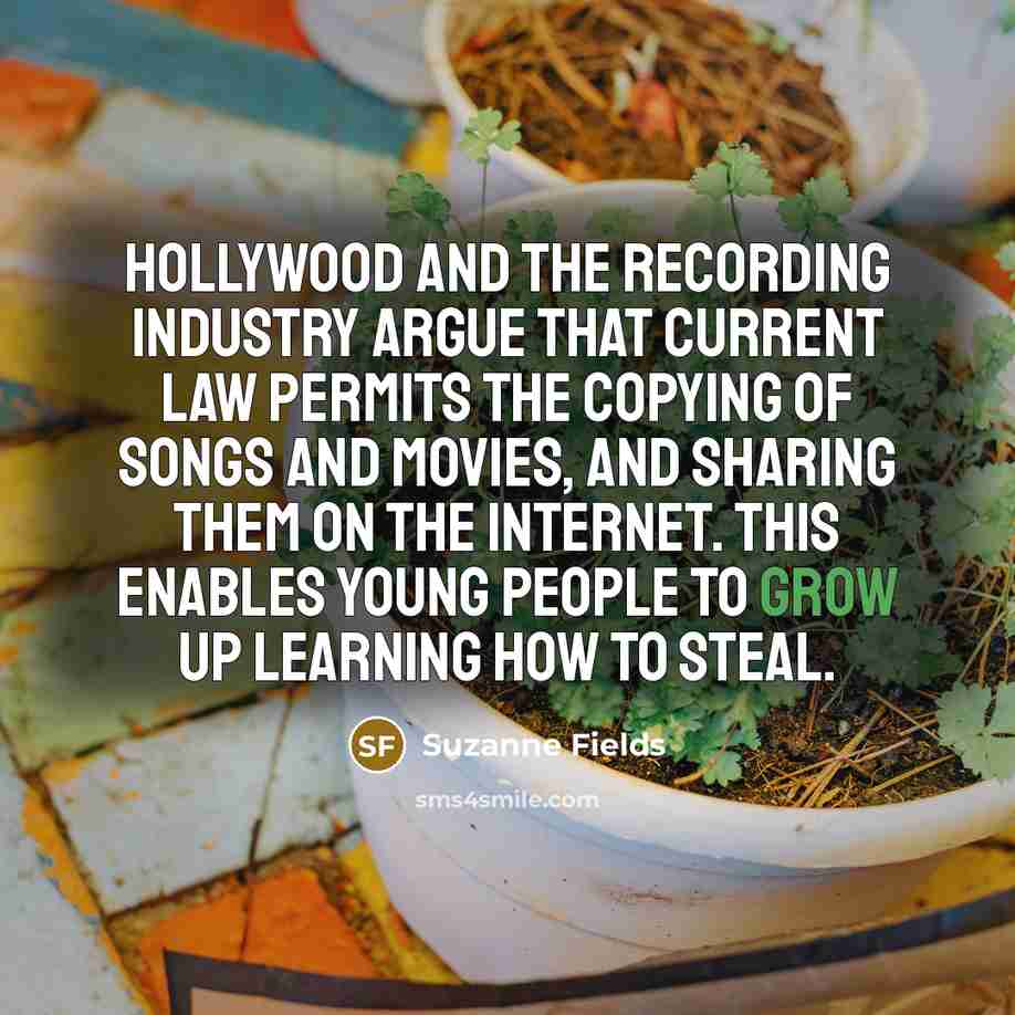 “Hollywood and the recording industry argue that current law permits…” quote by Suzanne Fields