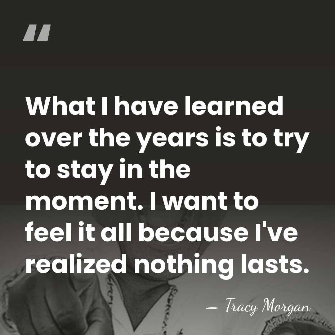 What I have learned over the years is to try to stay&hellip; - Tracy Morgan
