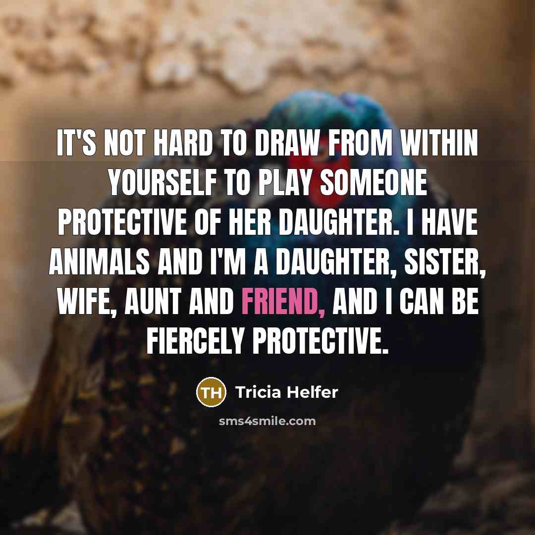 “It's not hard to draw from within yourself to play…” quote by Tricia Helfer