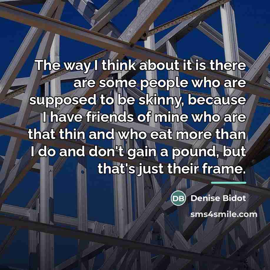 “The way I think about it is there are some…” quote by Denise Bidot