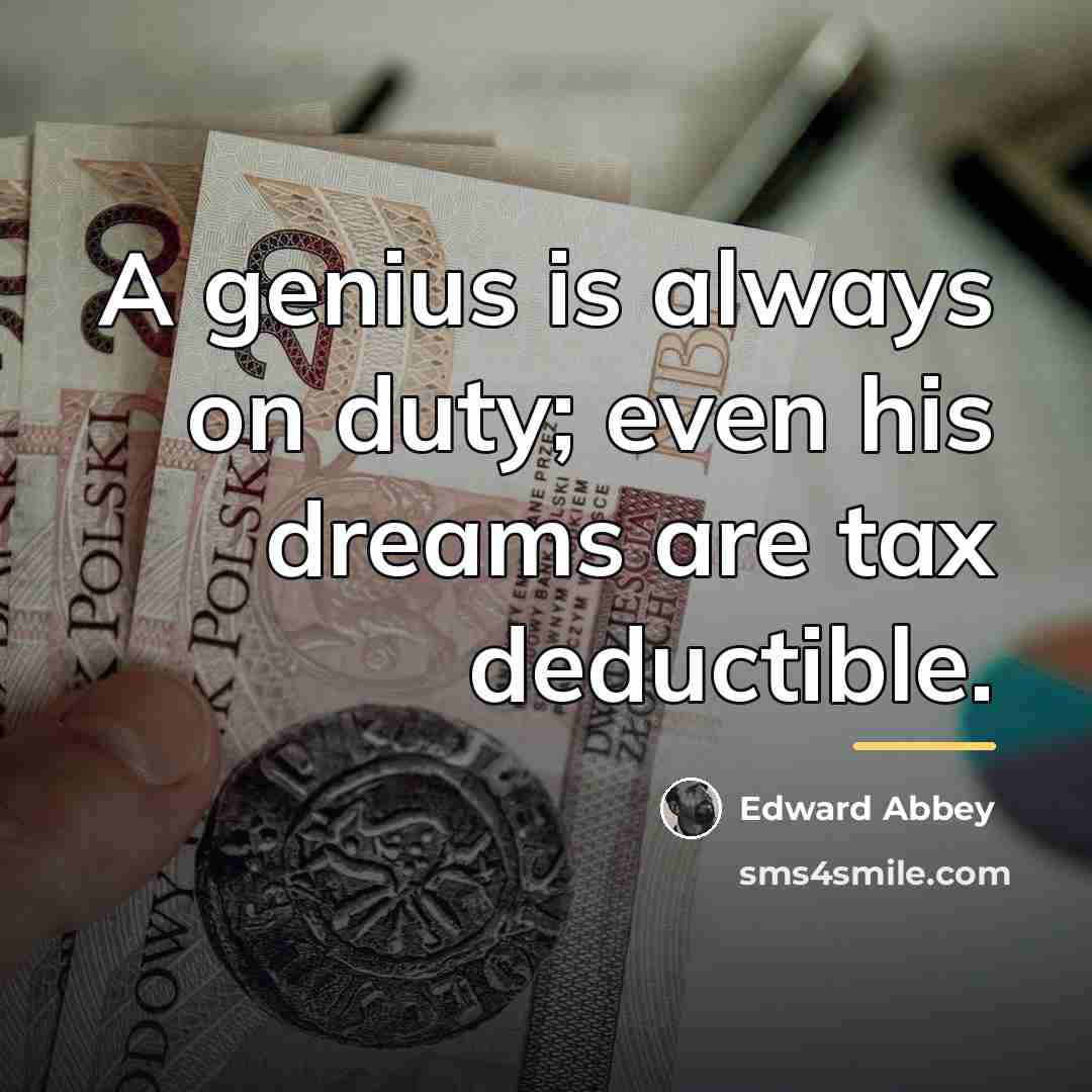 “A genius is always on duty; even his dreams are…” quote by Edward Abbey