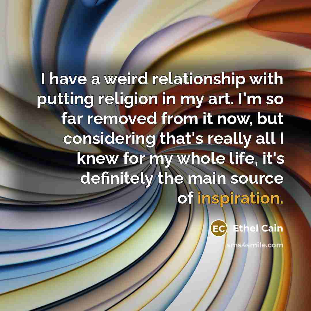 “I have a weird relationship with putting religion in my…” quote by Ethel Cain