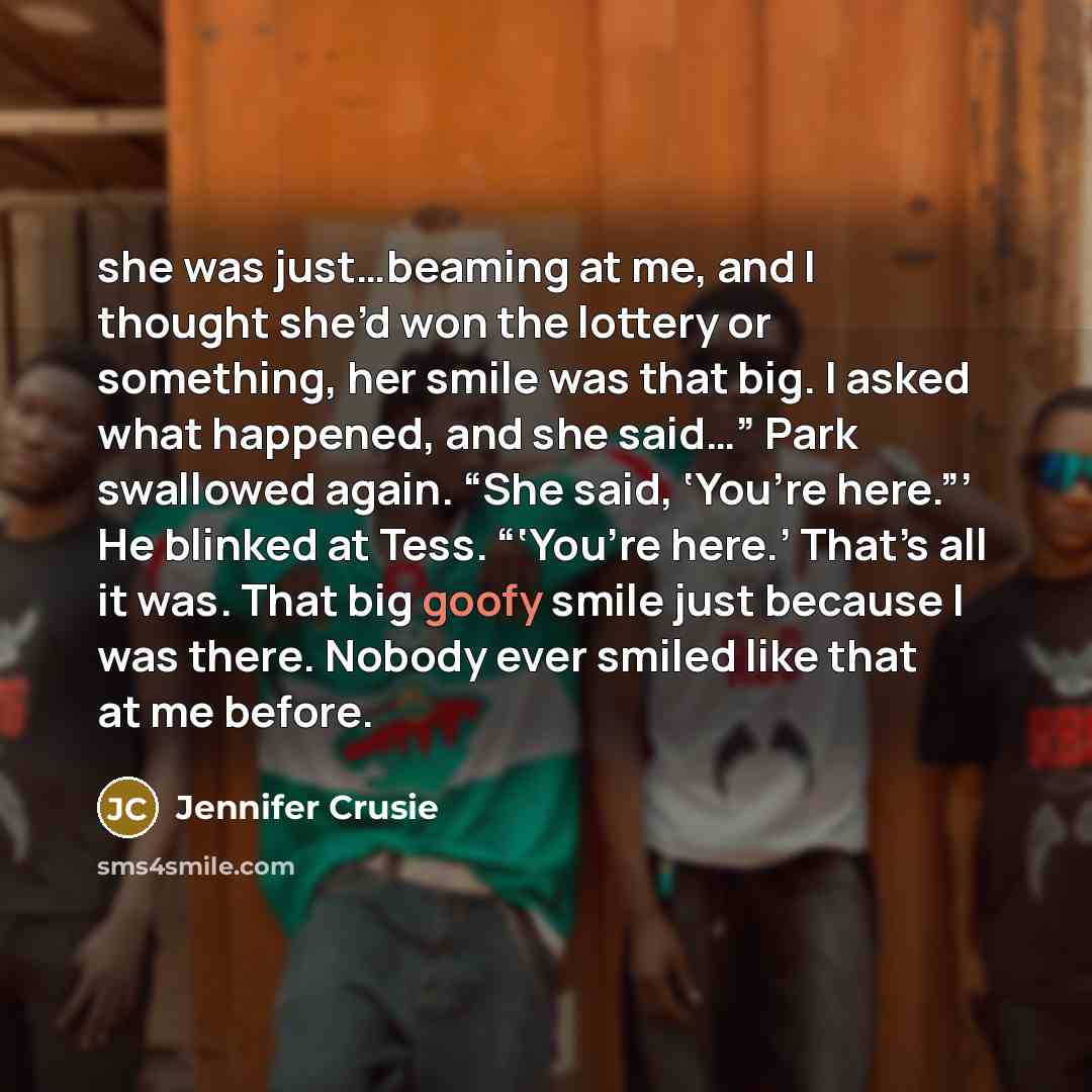 “she was just…beaming at me, and I thought she’d won…” quote by Jennifer Crusie