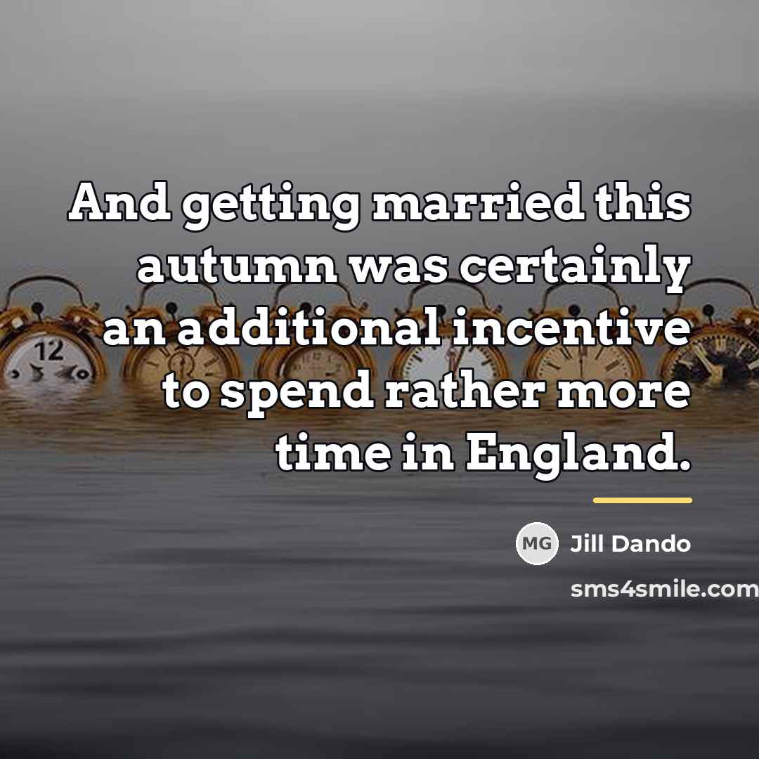 “And getting married this autumn was certainly an additional incentive…” quote by Jill Dando