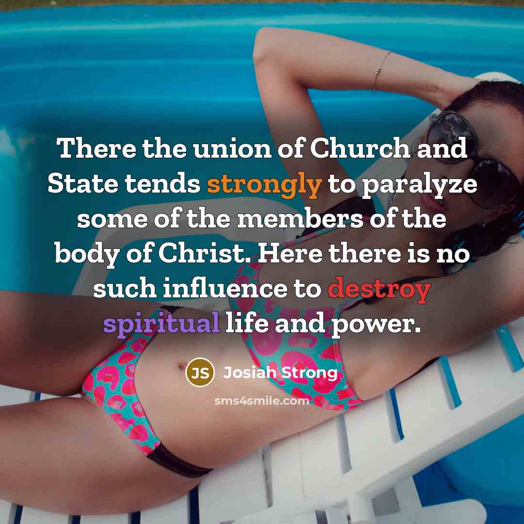 “There the union of Church and State tends strongly to…” quote by Josiah Strong