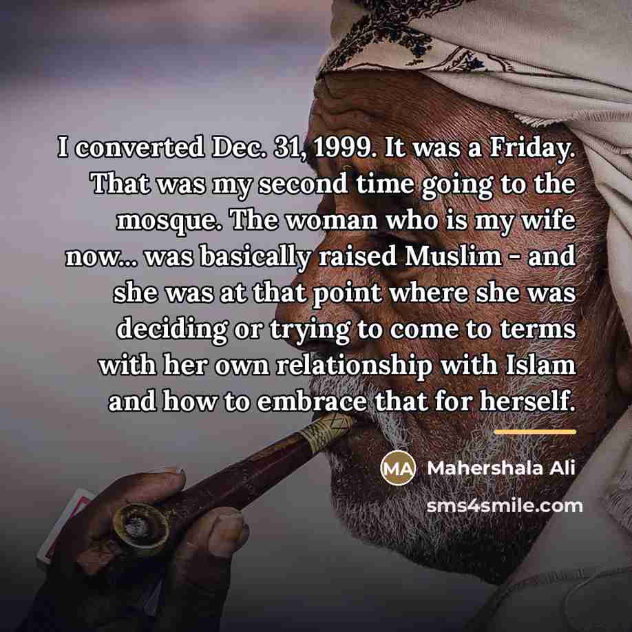 “I converted Dec. 31, 1999. It was a Friday. That…” quote by Mahershala Ali