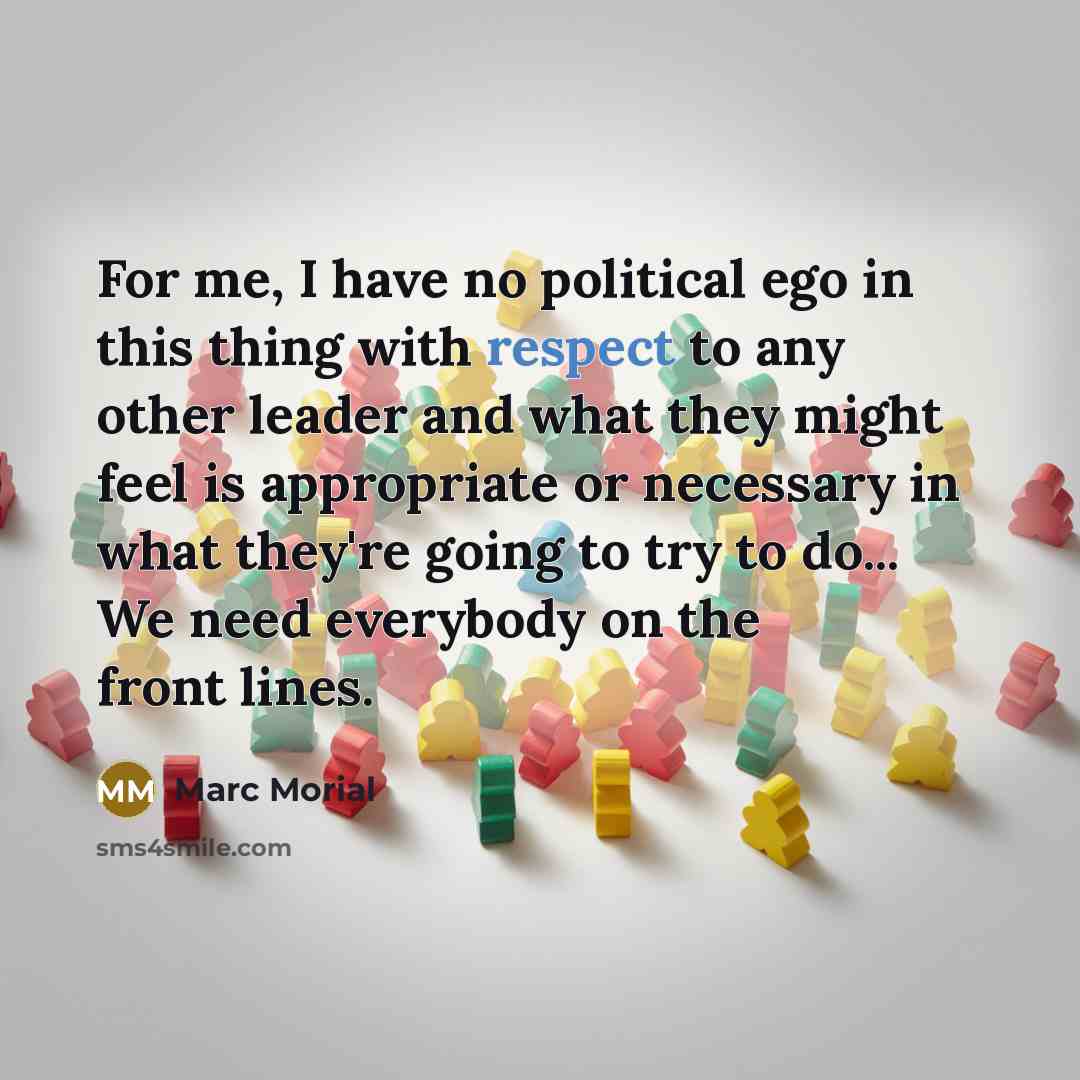 “For me, I have no political ego in this thing…” quote by Marc Morial