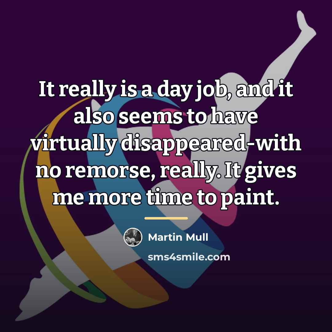 “It really is a day job, and it also seems…” quote by Martin Mull