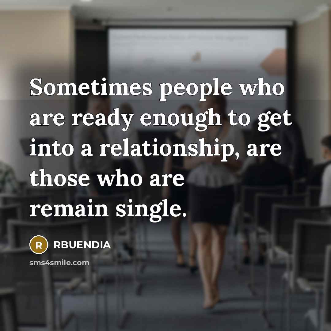 “Sometimes people who are ready enough to get into a…” quote by RBUENDIA