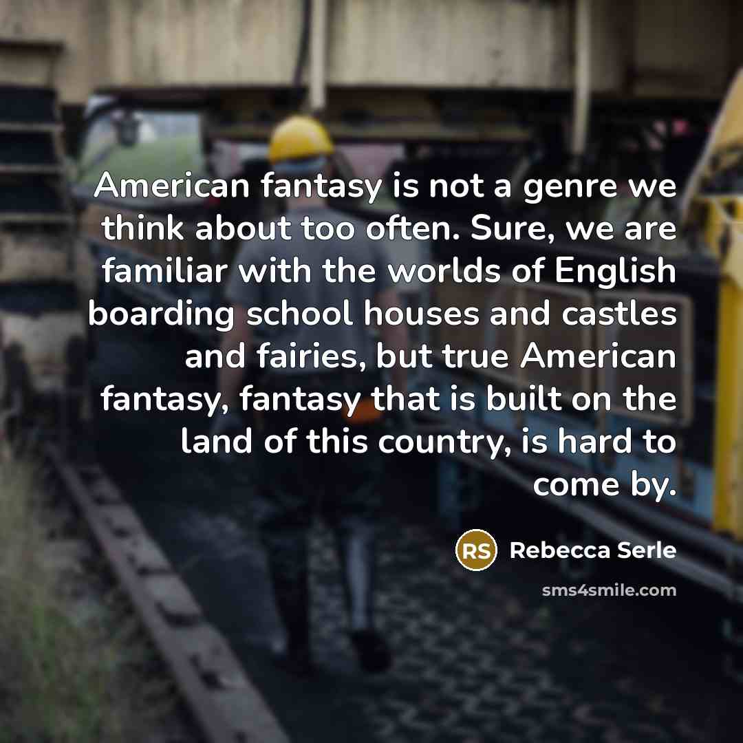 “American fantasy is not a genre we think about too…” quote by Rebecca Serle