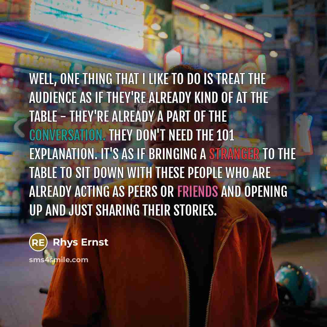 “Well, one thing that I like to do is treat…” quote by Rhys Ernst