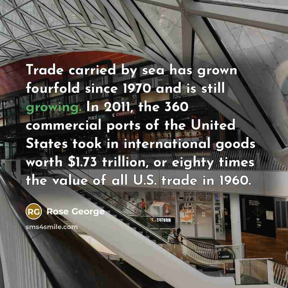 “Trade carried by sea has grown fourfold since 1970 and…” quote by Rose George