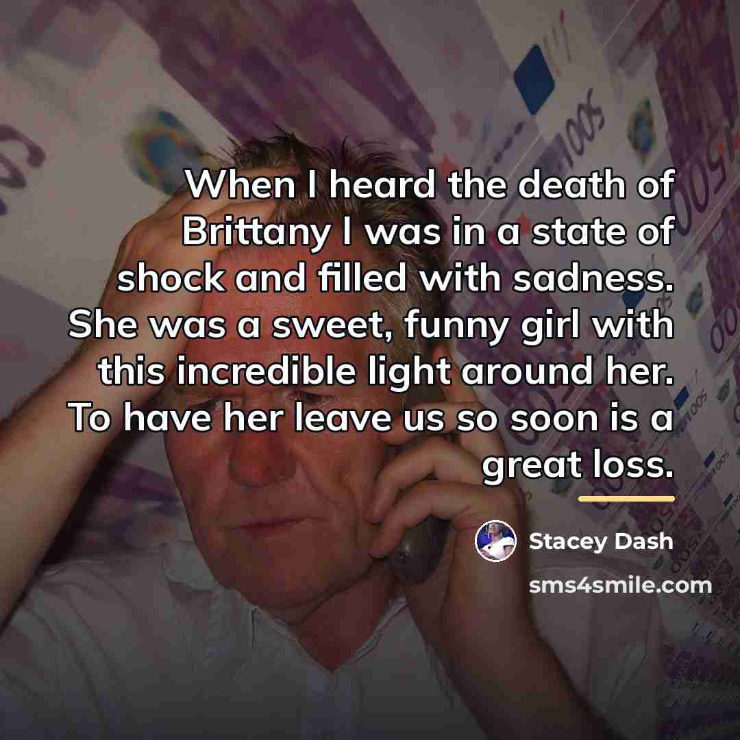 “When I heard the death of Brittany I was in…” quote by Stacey Dash