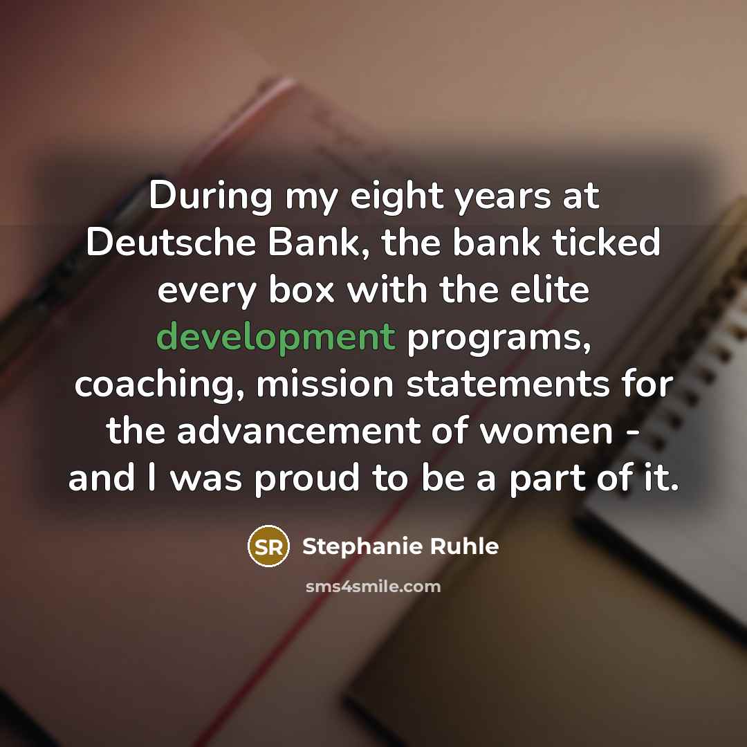 “During my eight years at Deutsche Bank, the bank ticked…” quote by Stephanie Ruhle