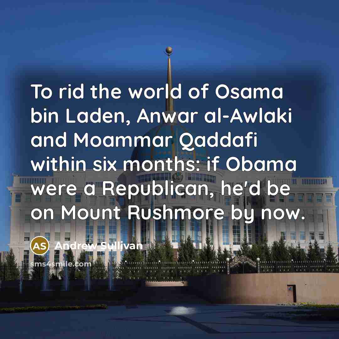 “To rid the world of Osama bin Laden, Anwar al-Awlaki…” quote by Andrew Sullivan