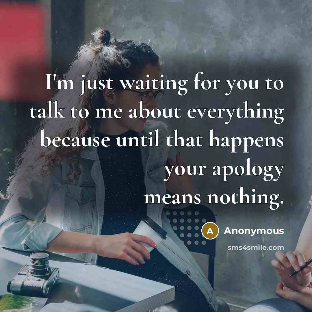“I'm just waiting for you to talk to me about…” quote by Anonymous