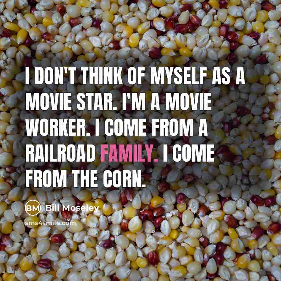 “I don't think of myself as a movie star. I'm…” quote by Bill Moseley