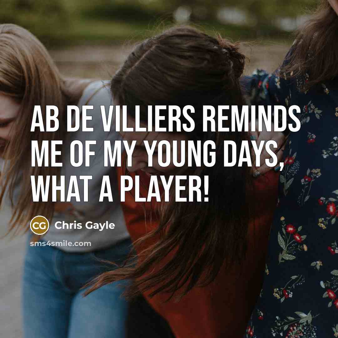 “AB de Villiers reminds me of my young days, What…” quote by Chris Gayle