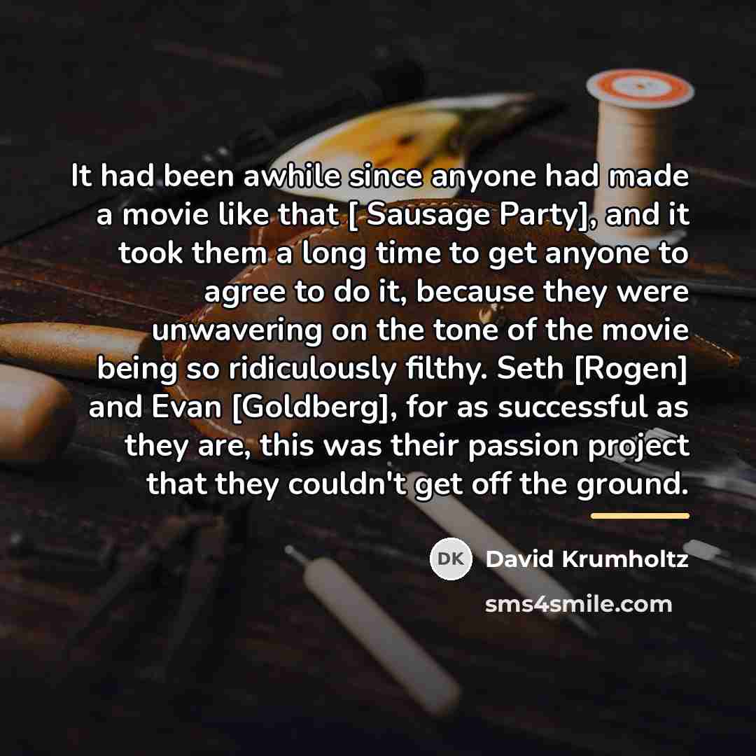 “It had been awhile since anyone had made a movie…” quote by David Krumholtz