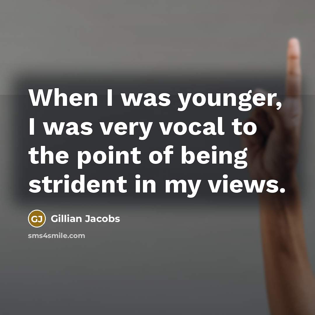 “When I was younger, I was very vocal to the…” quote by Gillian Jacobs