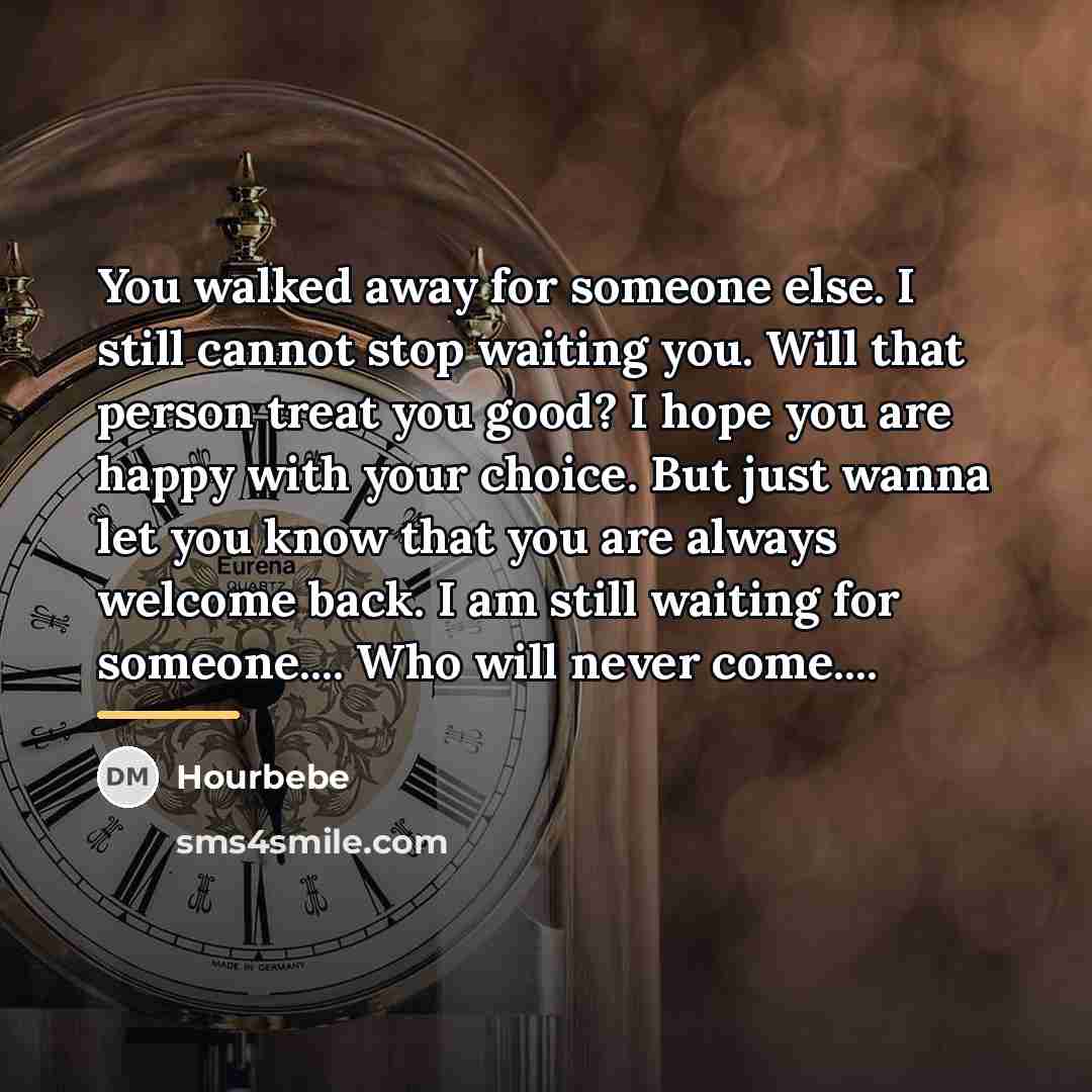 “You walked away for someone else. I still cannot stop…” quote by Hourbebe