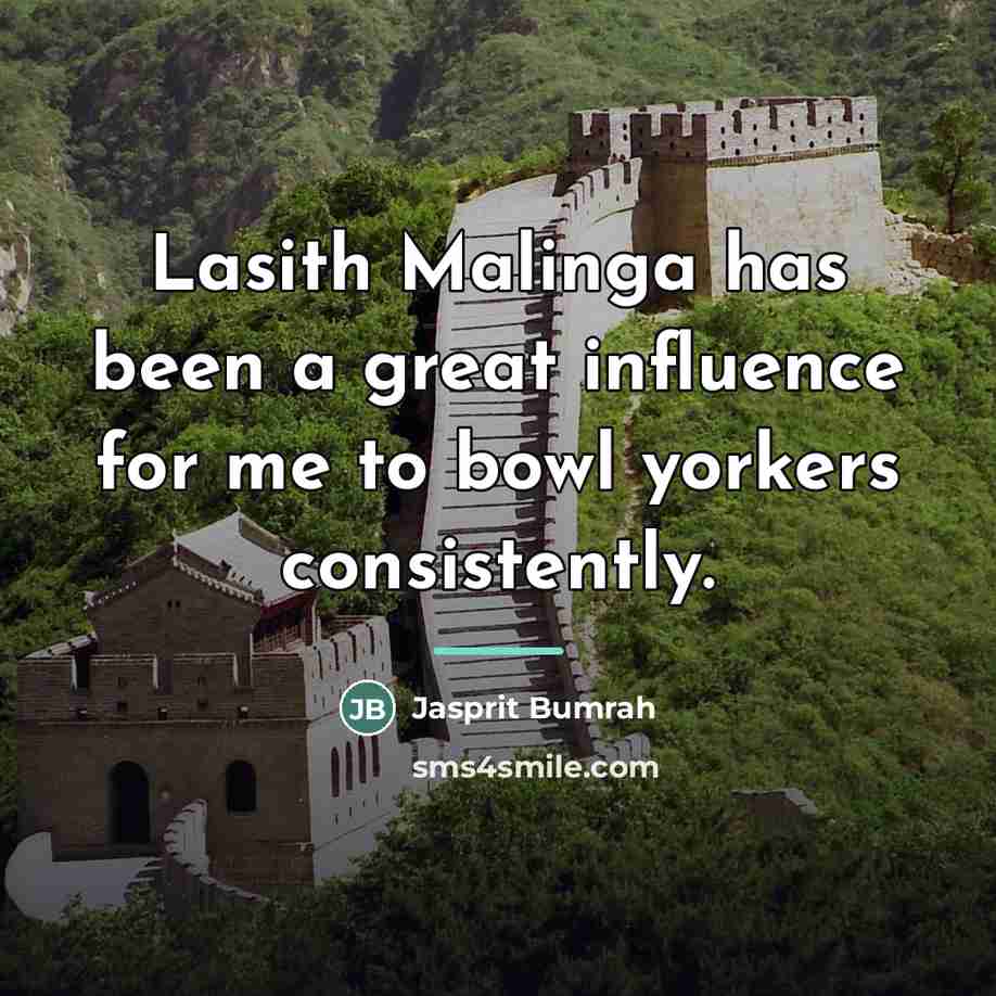“Lasith Malinga has been a great influence for me to…” quote by Jasprit Bumrah