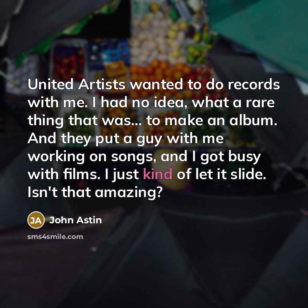 “United Artists wanted to do records with me. I had…” quote by John Astin