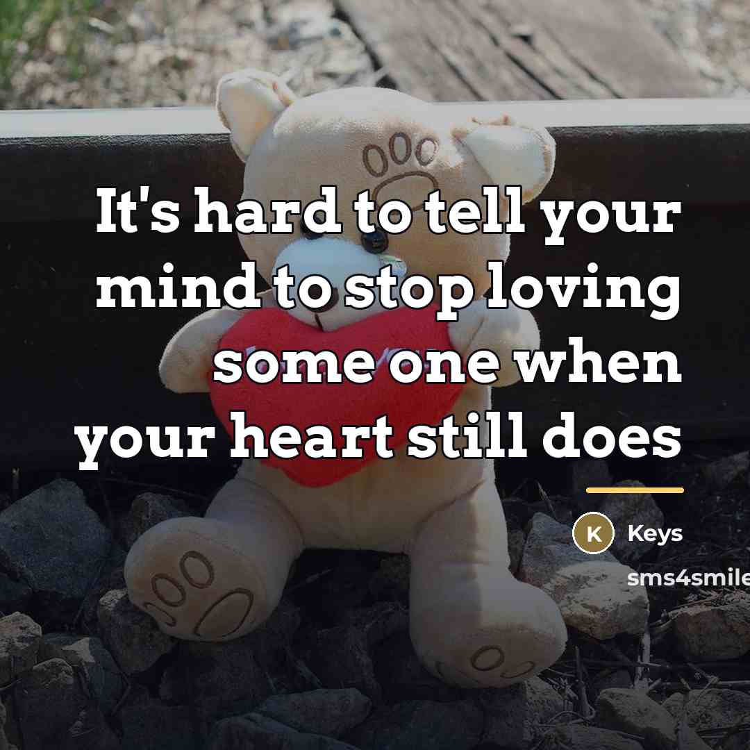 “It's hard to tell your mind to stop loving some…” quote by Keys