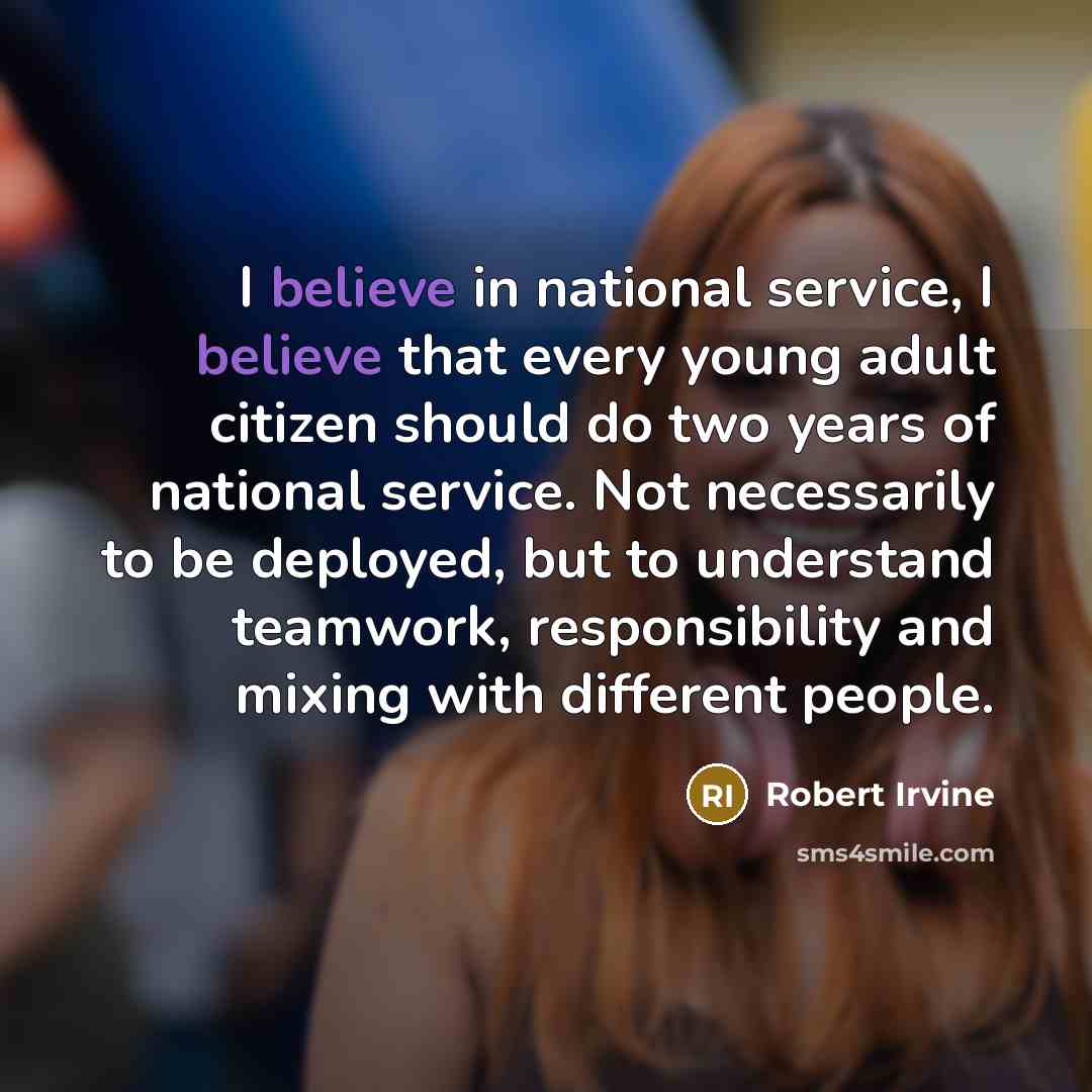 “I believe in national service, I believe that every young…” quote by Robert Irvine