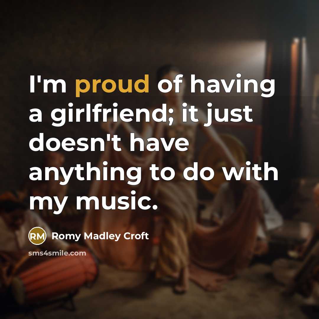 “I'm proud of having a girlfriend; it just doesn't have…” quote by Romy Madley Croft