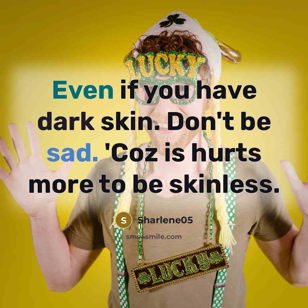 “Even if you have dark skin. Don't be sad. 'Coz…” quote by Sharlene05