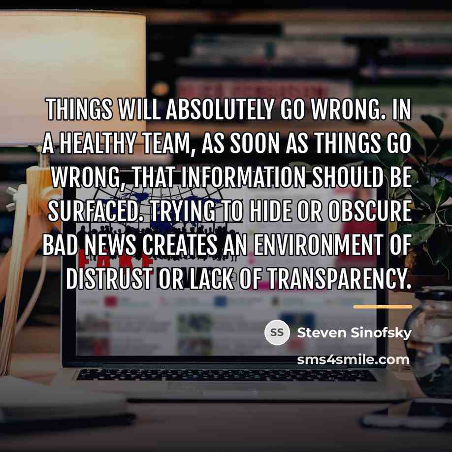 “Things will absolutely go wrong. In a healthy team, as…” quote by Steven Sinofsky