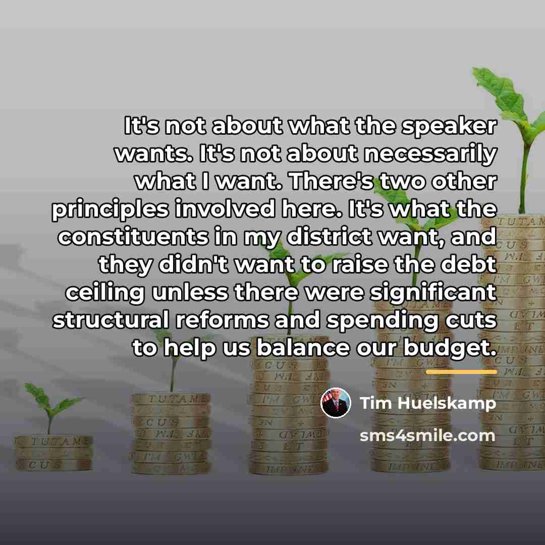 “It's not about what the speaker wants. It's not about…” quote by Tim Huelskamp