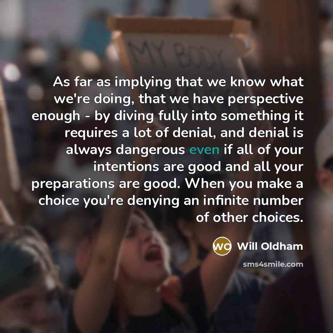 “As far as implying that we know what we're doing,…” quote by Will Oldham