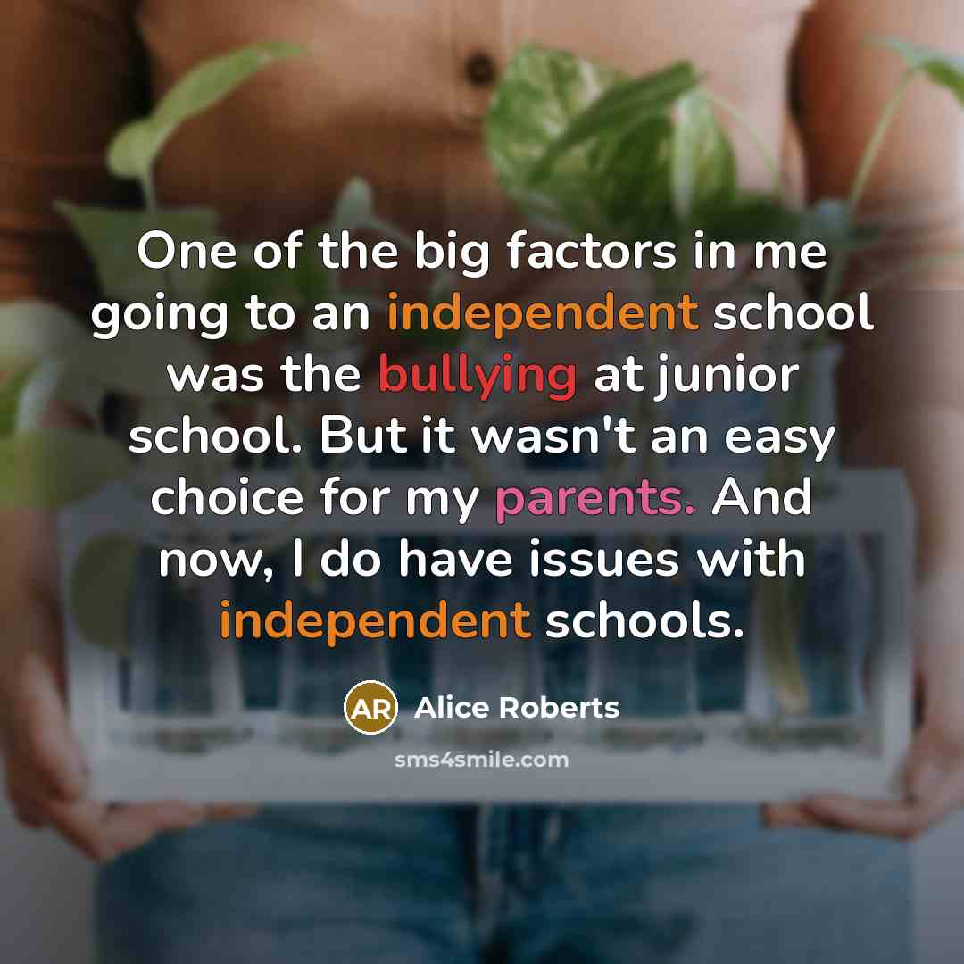 “One of the big factors in me going to an…” quote by Alice Roberts