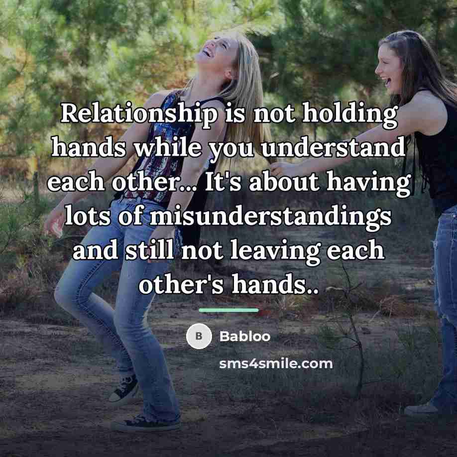 “Relationship is not holding hands while you understand each other...…” quote by Babloo
