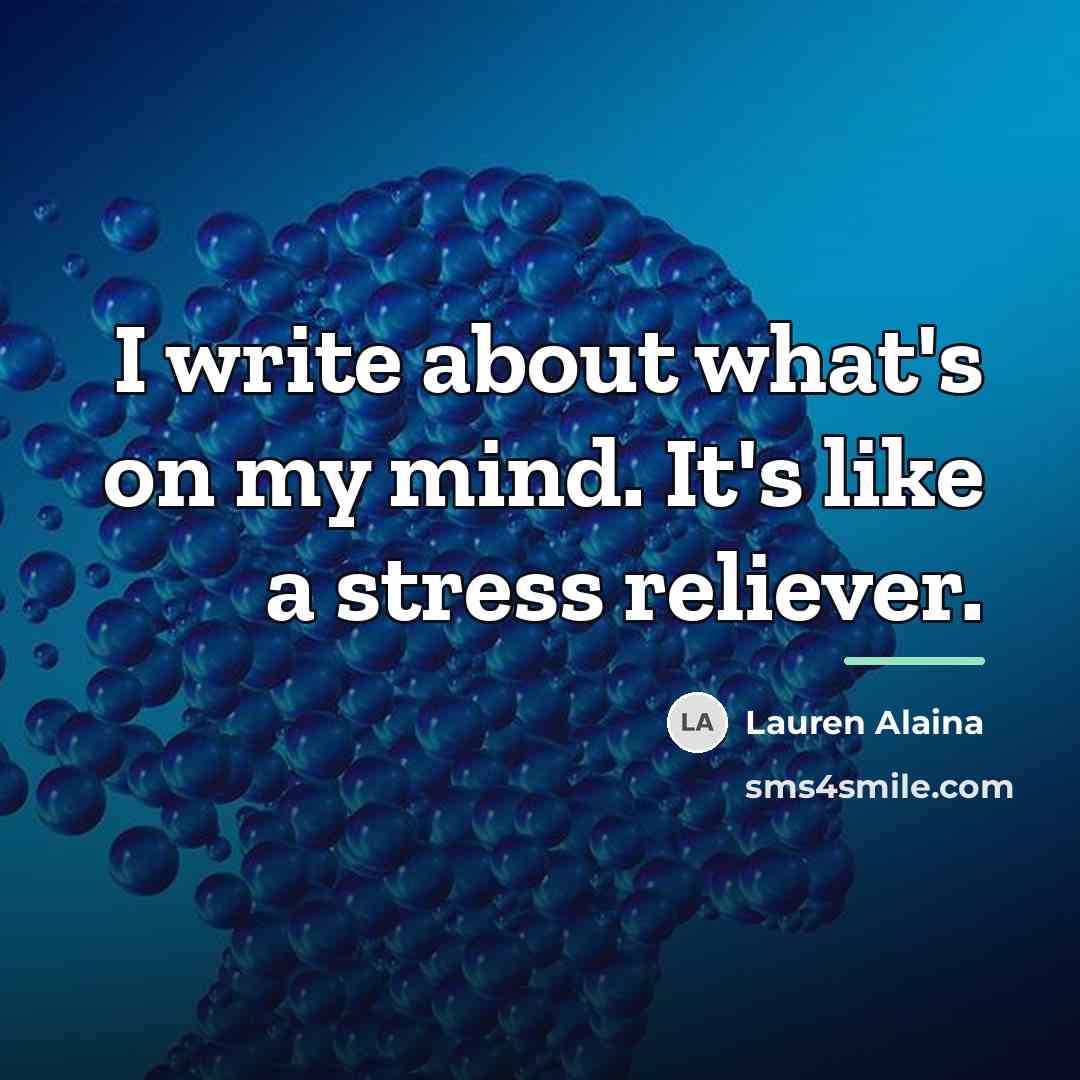 “I write about what's on my mind. It's like a…” quote by Lauren Alaina