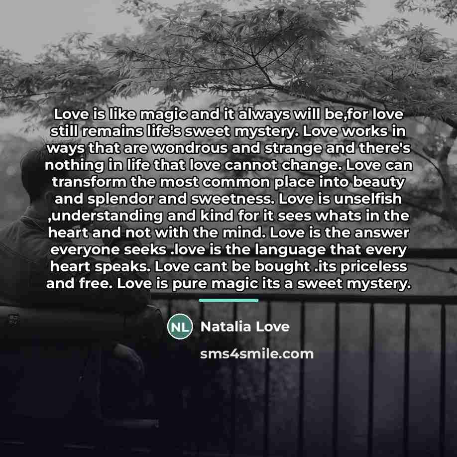 “Love is like magic and it always will be,for love…” quote by Natalia Love