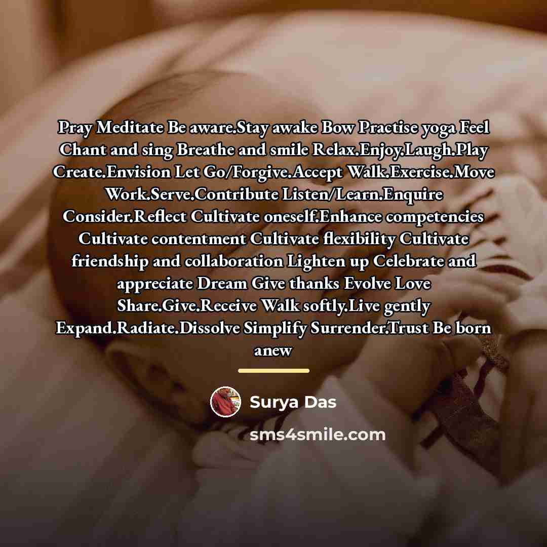 “Pray Meditate Be aware.Stay awake Bow Practise yoga Feel Chant…” quote by Surya Das