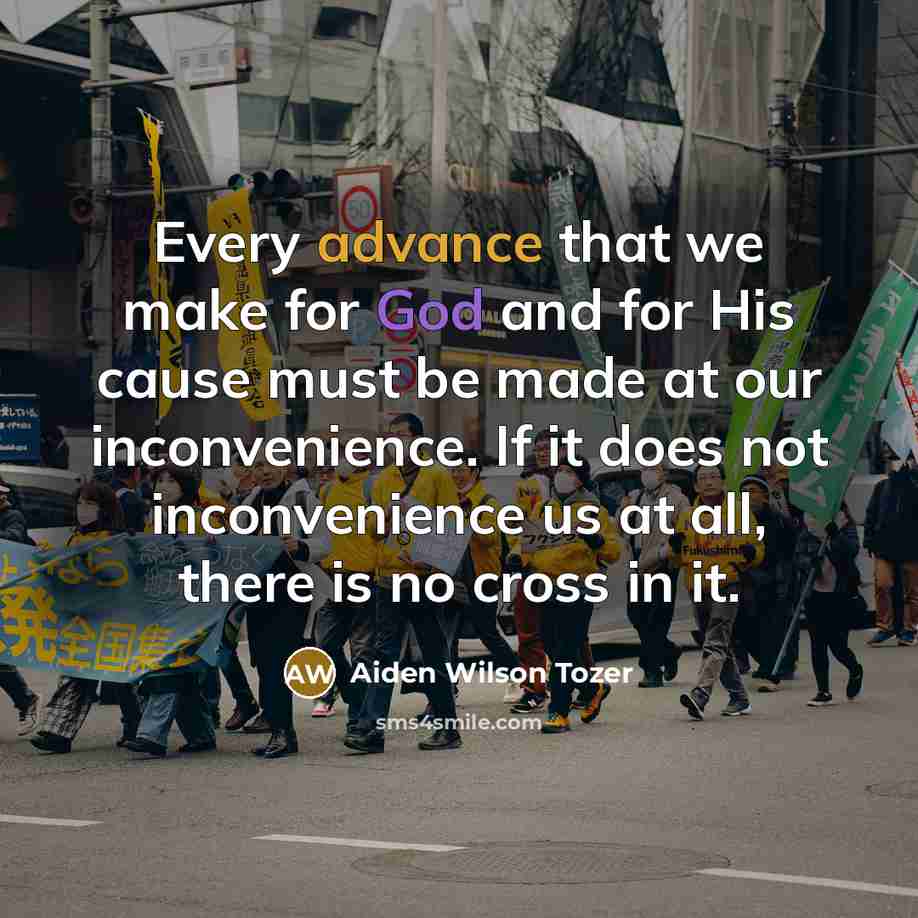 “Every advance that we make for God and for His…” quote by Aiden Wilson Tozer