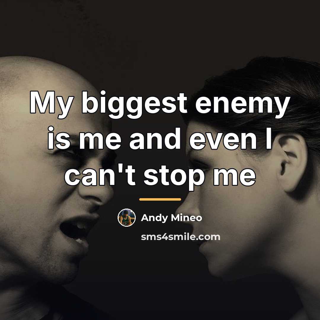 “My biggest enemy is me and even I can't stop…” quote by Andy Mineo