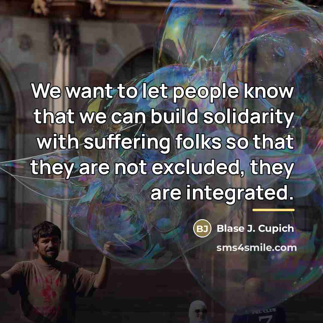 “We want to let people know that we can build…” quote by Blase J. Cupich