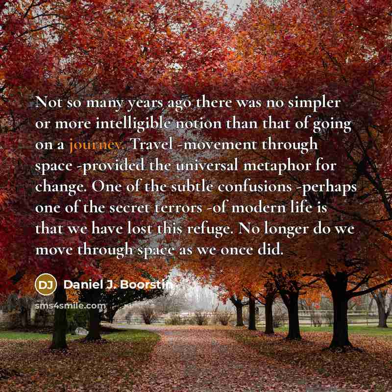 “Not so many years ago there was no simpler or…” quote by Daniel J. Boorstin
