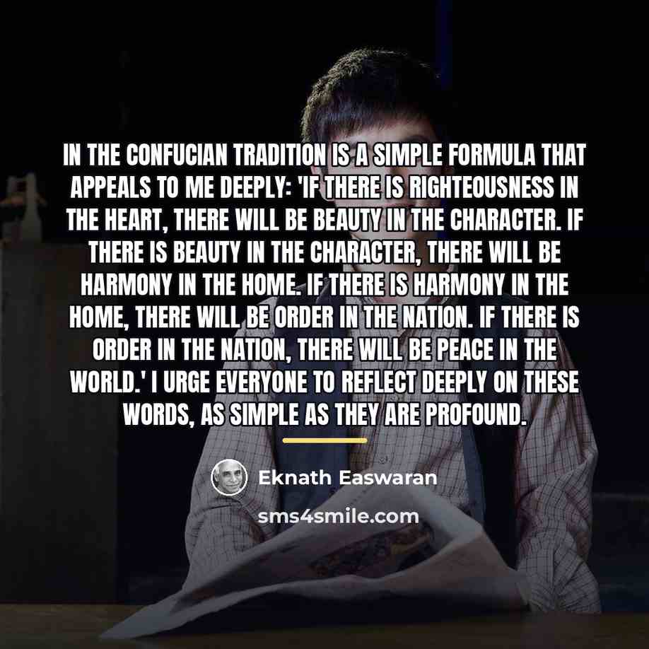 “In the Confucian tradition is a simple formula that appeals…” quote by Eknath Easwaran
