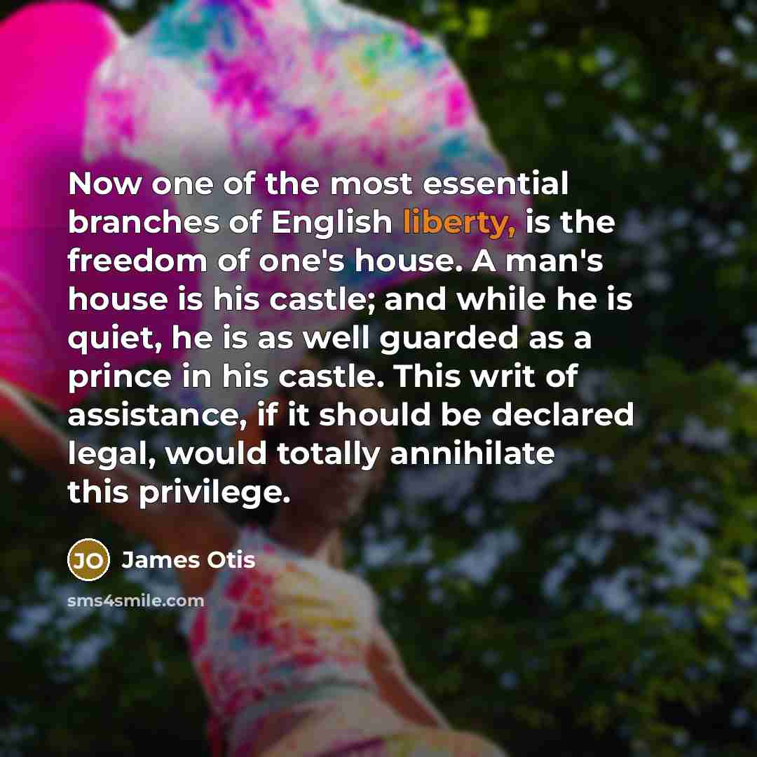 “Now one of the most essential branches of English liberty,…” quote by James Otis