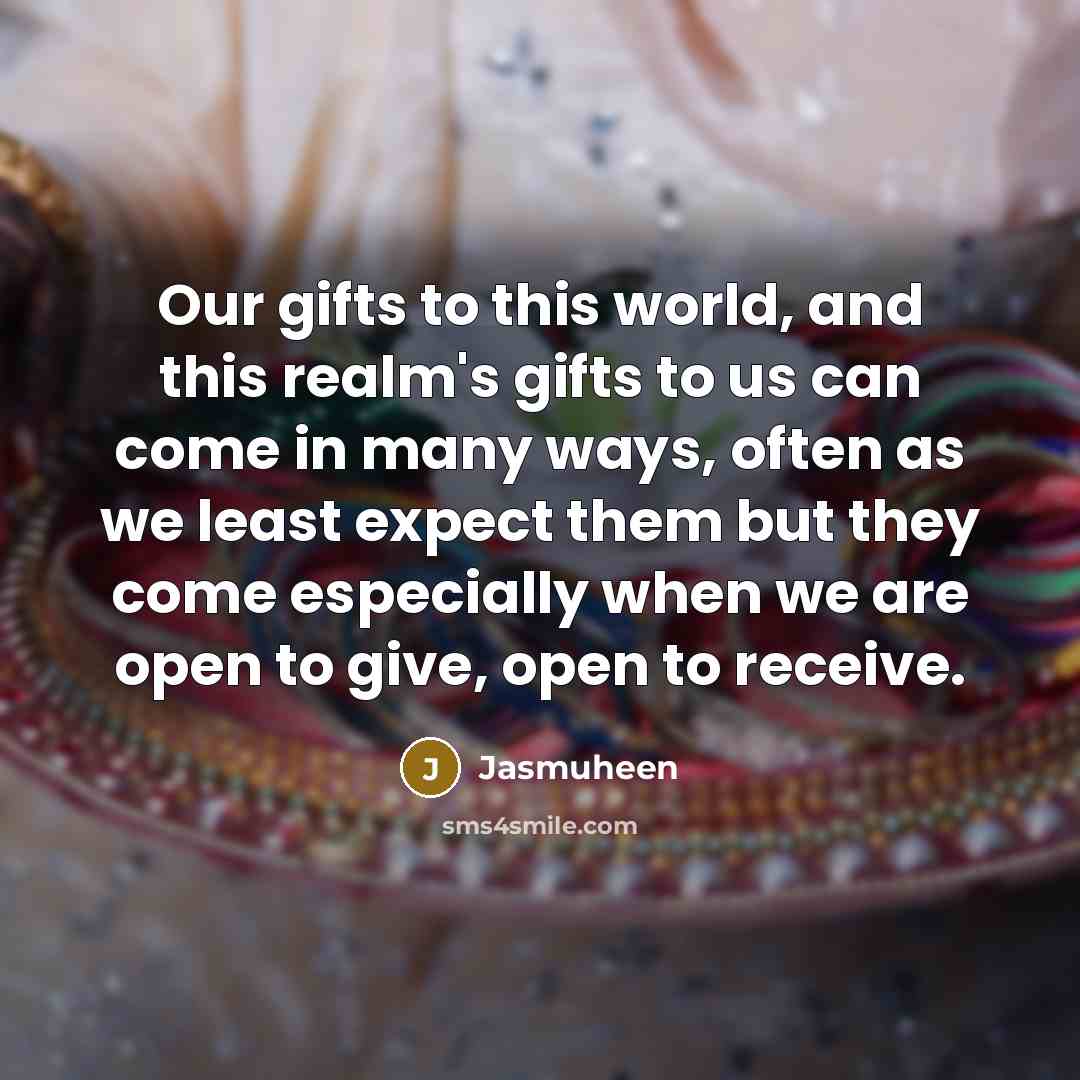 “Our gifts to this world, and this realm's gifts to…” quote by Jasmuheen