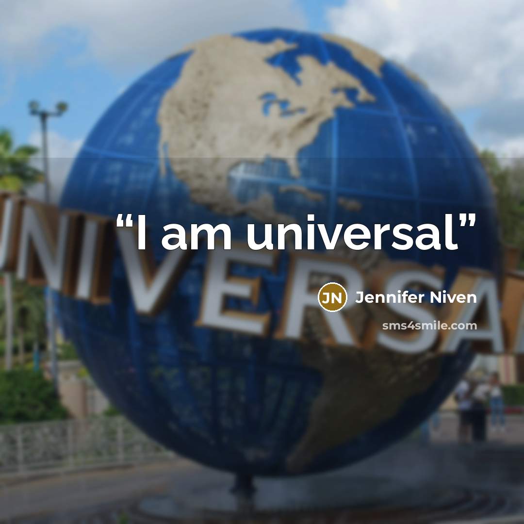 “I am universal” quote by Jennifer Niven